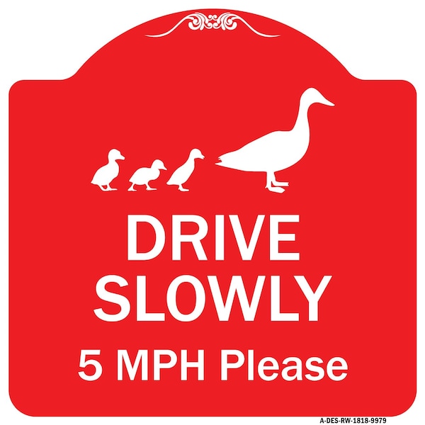 Signmission Drive Slowly 5 Mph Please W/ Duck & Ducklings Walking Graphic Alum Sign, 18" x 18", RW-1818-9979 A-DES-RW-1818-9979 - main